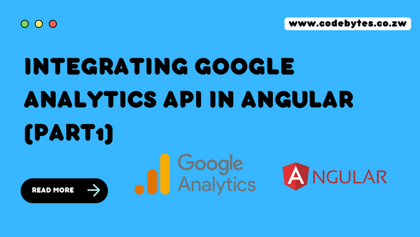 Integrating Google Analytics API in Angular (Part1)