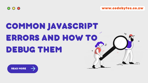Common JavaScript Errors and How to Debug Them